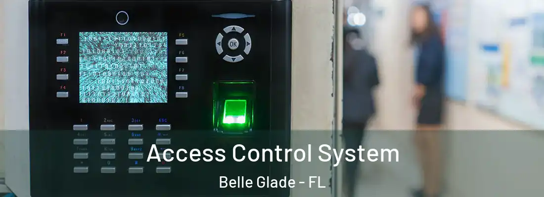  Access Control System Belle Glade - FL