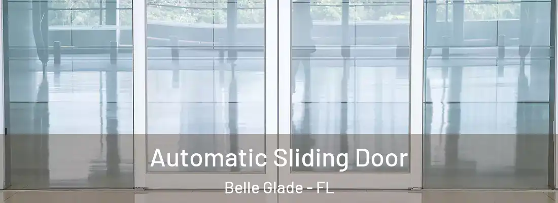 Automatic Sliding Door Belle Glade - FL