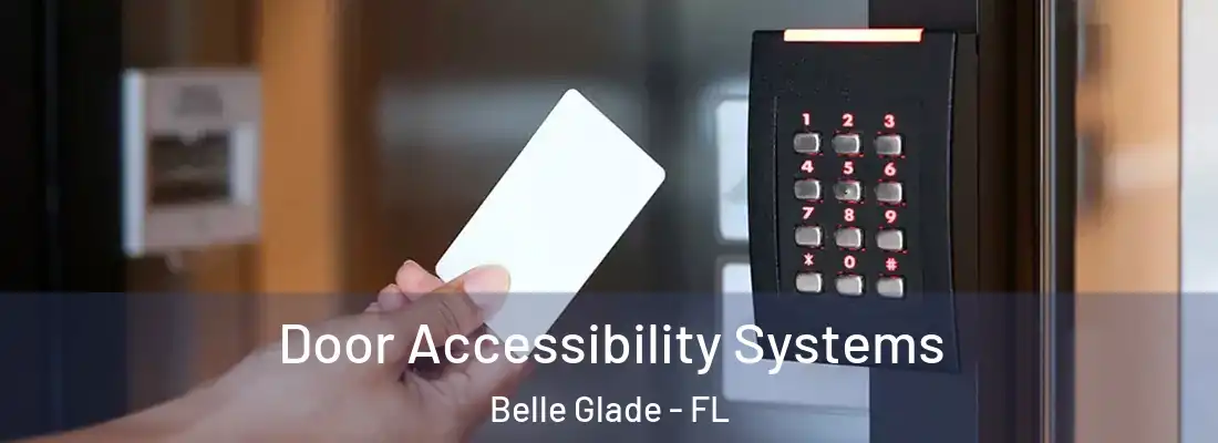  Door Accessibility Systems Belle Glade - FL