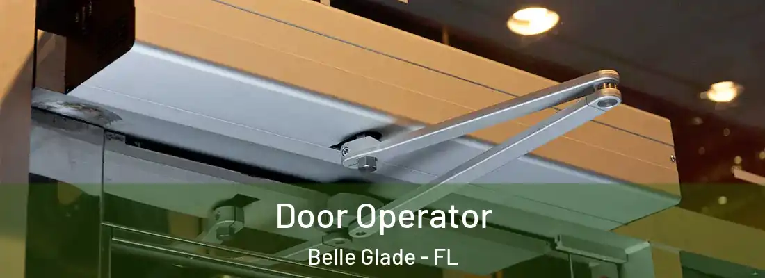  Door Operator Belle Glade - FL