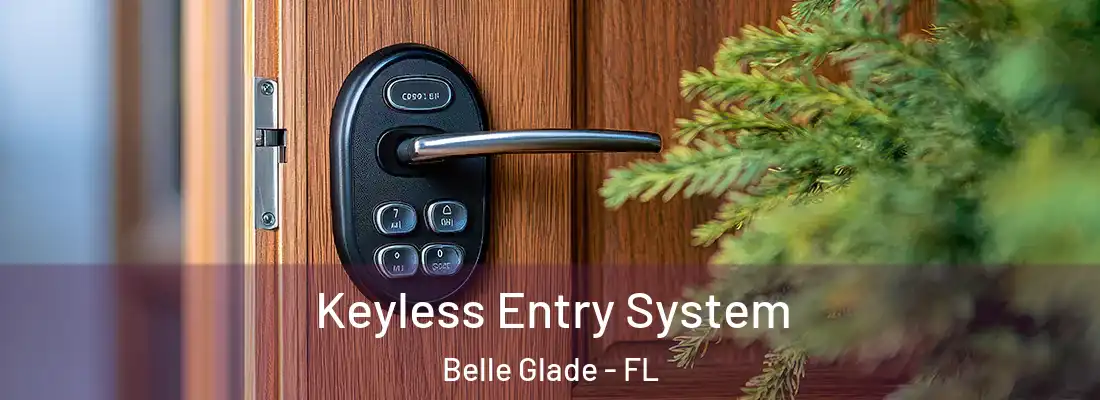 Keyless Entry System Belle Glade - FL