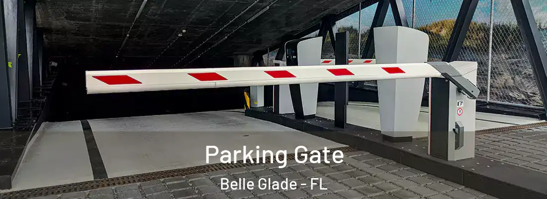  Parking Gate Belle Glade - FL