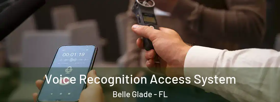  Voice Recognition Access System Belle Glade - FL
