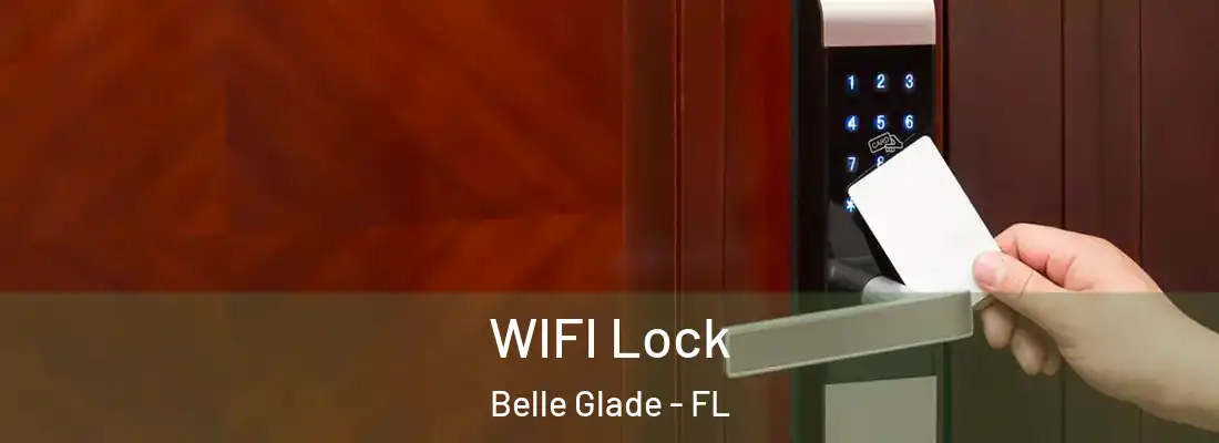 WIFI Lock Belle Glade - FL